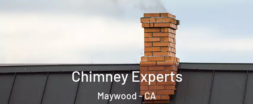  Chimney Experts Maywood - CA