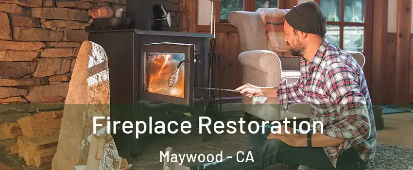  Fireplace Restoration Maywood - CA