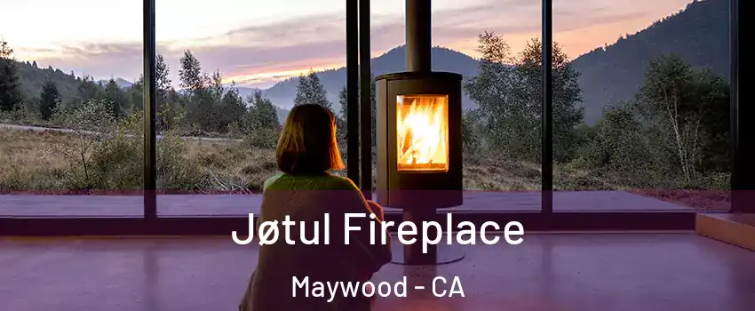  Jøtul Fireplace Maywood - CA