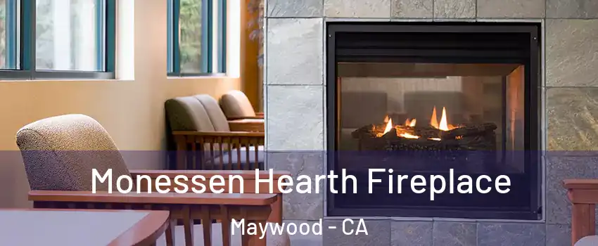 Monessen Hearth Fireplace Maywood - CA
